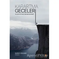 Karartma Geceleri - Nuray Dülgar - Cinius Yayınları