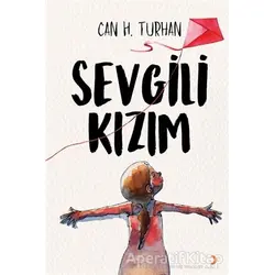 Sevgili Kızım - Can H. Turhan - Cinius Yayınları