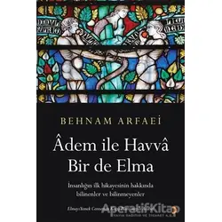 Adem ile Havva Bir de Elma - Behnam Arfaei - Cinius Yayınları