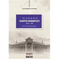 Modern Suriye Edebiyatı (1800-1918) - Ömer İsakoğlu - Akdem Yayınları