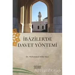 İbazilerde Davet Yönetimi - Muhammed Salih Nasır - Astana Yayınları