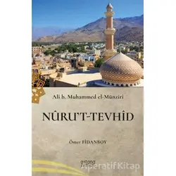 Nurut-u Tevhid - Ali b. Muhammed El-Münziri - Astana Yayınları