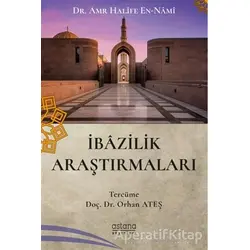 İbazilik Araştırmaları - Amr Halife En-Nami - Astana Yayınları