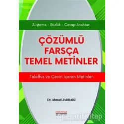 Çözümlü Farsça Temel Metinler - Ahmad Jabbari - Astana Yayınları