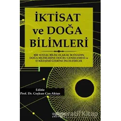 İktisat ve Doğa Bilimleri - Coşkun Can Aktan - Astana Yayınları