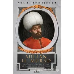 Sultan 2. Murad - M. Tayyib Gökbilgin - Kronik Kitap