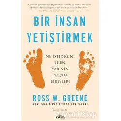 Bir İnsan Yetiştirmek - Ross W. Greene - Kronik Kitap