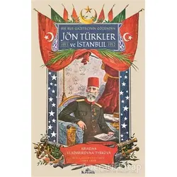 Bir Rus Gazetecinin Gözünden Jön Türkler ve İstanbul (1911 - 1912)