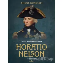 Horatio Nelson - Angus Konstam - Kronik Kitap