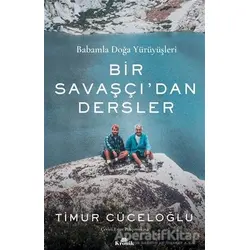 Bir Savaşçıdan Dersler - Timur Cüceloğlu - Kronik Kitap