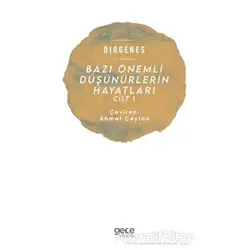 Bazı Önemli Düşünürlerin Hayatları Cilt 1 - Diogenes - Gece Kitaplığı
