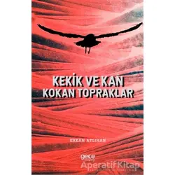 Kekik ve Kan Kokan Topraklar - Erkan Atlıhan - Gece Kitaplığı