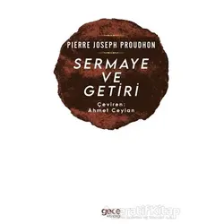 Sermaye ve Getiri - Pierre Joseph Proudhon - Gece Kitaplığı