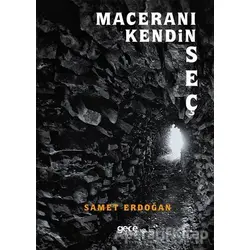 Maceranı Kendin Seç - Samet Erdoğan - Gece Kitaplığı