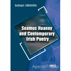 Seamus Heaney and Contemporary Irish Poetry - Sadagat Abbasova - Gece Kitaplığı