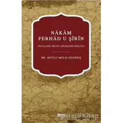 Nakam Ferhad U Şirin - Mutlu Melis Özgeriş - Gece Kitaplığı