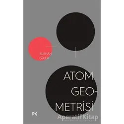 Atom Geometrisi - Burhan Güler - Profil Kitap
