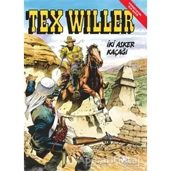 Tex Willer No 3: İki Asker Kaçağı - Mauro Boselli - Çizgi Düşler Yayınevi