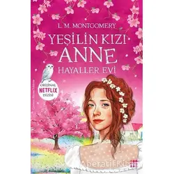 Yeşilin Kızı Anne 5 - Hayaller Evi - L. M. Montgomery - Dokuz Yayınları