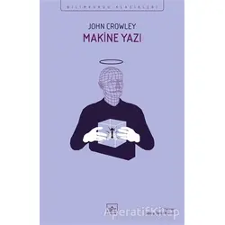 Makine Yazı - John Crowley - İthaki Yayınları