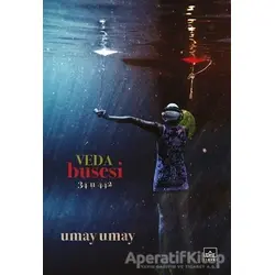 Veda Busesi - 34 U 442 - Umay Umay - İthaki Yayınları