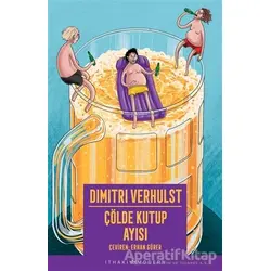 Çölde Kutup Ayısı - Dimitri Verhulst - İthaki Yayınları