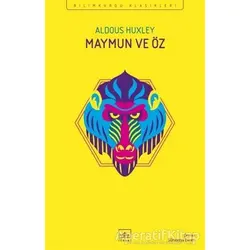 Maymun ve Öz - Aldous Huxley - İthaki Yayınları