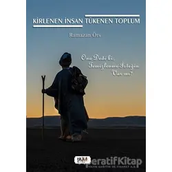 Kirlenen İnsan Tükenen Toplum - Ramazan Örs - Tilki Kitap