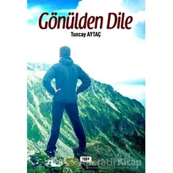 Gönülden Dile - Tuncay Aytaç - Tilki Kitap