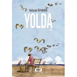 Yolda - Selçuk Özvariş - Tilki Kitap