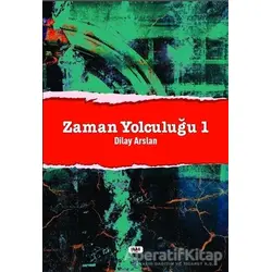 Zaman Yolculuğu 1 - Dilay Arslan - Tilki Kitap