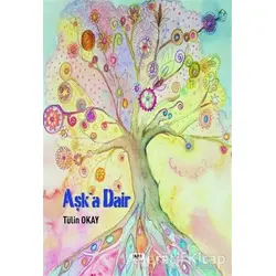Aşka Dair - Tülin Okay - Tilki Kitap