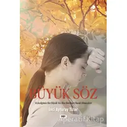 Büyük Söz - İnci Ayturay Tüter - Tilki Kitap