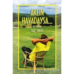 Aklın Havadaysa... - Suat Şimşek - Artshop Yayıncılık