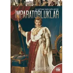 İlk Çağdan Yakın Çağa Büyük İmparatorluklar - Kolektif - Halk Kitabevi