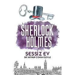 Sessiz Ev - Sherlock Holmes - Sir Arthur Conan Doyle - Halk Kitabevi