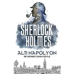 Altı Napolyon - Sherlock Holmes - Sir Arthur Conan Doyle - Halk Kitabevi
