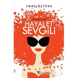 Hayalet Sevgili - Emre Öztürk - Halk Kitabevi