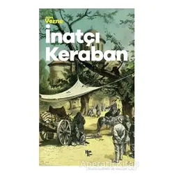 İnatçı Keraban - Jules Verne - Halk Kitabevi