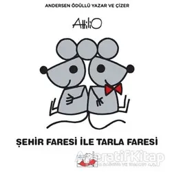 Şehir Faresi İle Tarla Faresi - Attilio Cassinelli - Uçan Fil Yayınları
