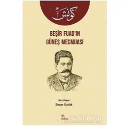 Beşir Fuad’ın Güneş Mecmuası - Dinçer Öztürk - Kriter Yayınları