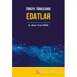 Türkiye Türkçesinde Edatlar - Ahmet Turan Doğan - Kriter Yayınları