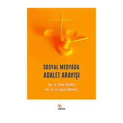 Sosyal Medyada Adalet Arayışı - Özlem Özdemir - Kriter Yayınları