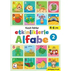 Etkinliklerle Alfabe 2 - Küçük Dahiler - Ayça G. Derin - İndigo Çocuk