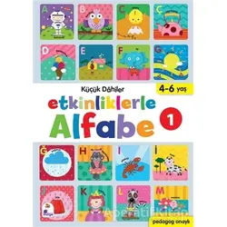 Etkinliklerle Alfabe 1 - Küçük Dahiler - Ayça G. Derin - İndigo Çocuk