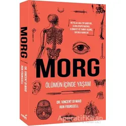 Morg: Ölümün İçinde Yaşam - Vincent Di Maio - İndigo Kitap