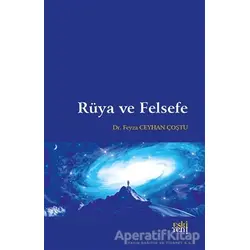 Rüya ve Felsefe - Feyza Ceyhan Coştu - Eski Yeni Yayınları