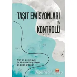 Taşıt Emisyonları ve Kontrolü - Mustafa Kemal Balki - Nobel Bilimsel Eserler
