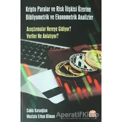 Kripto Paralar ve Risk İlişkisi Üzerine Bibliyometrik ve Ekonometrik Analizler