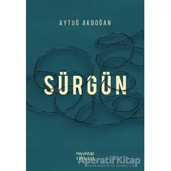 Sürgün - Aytuğ Akdoğan - Hayykitap